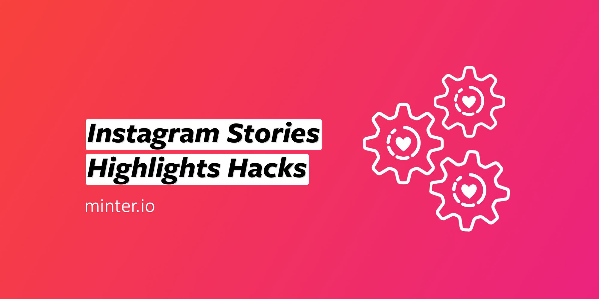 Instagram Story Highlights: Everything You Need to Know About