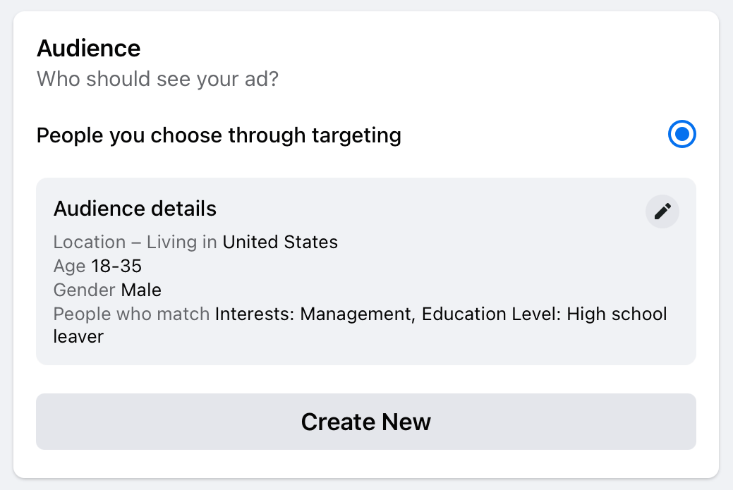 Select ‘Create New’ or the edit icon to adjust your target audience on your Facebook ad
