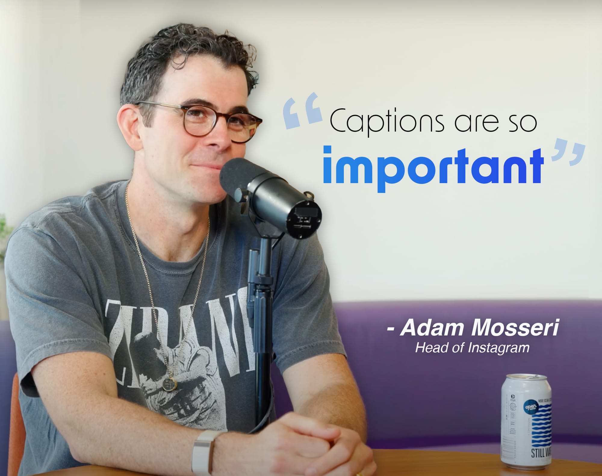 Captions are so important - Adam Mosseri