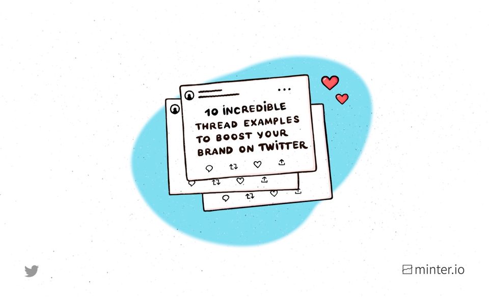 10 Incredible thread examples to boost your brand on Twitter - Minter ...